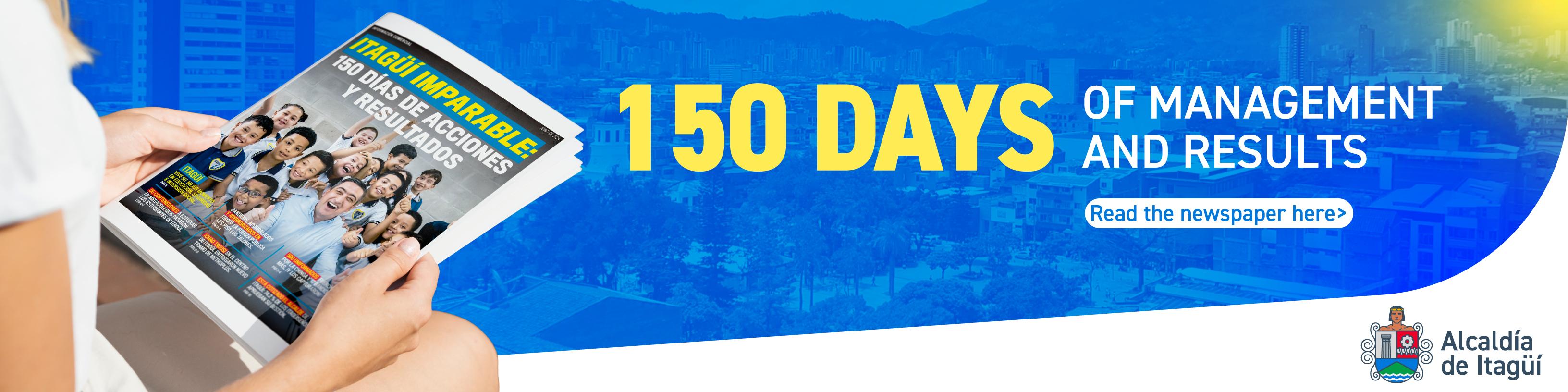 150 días de acciones y resultados