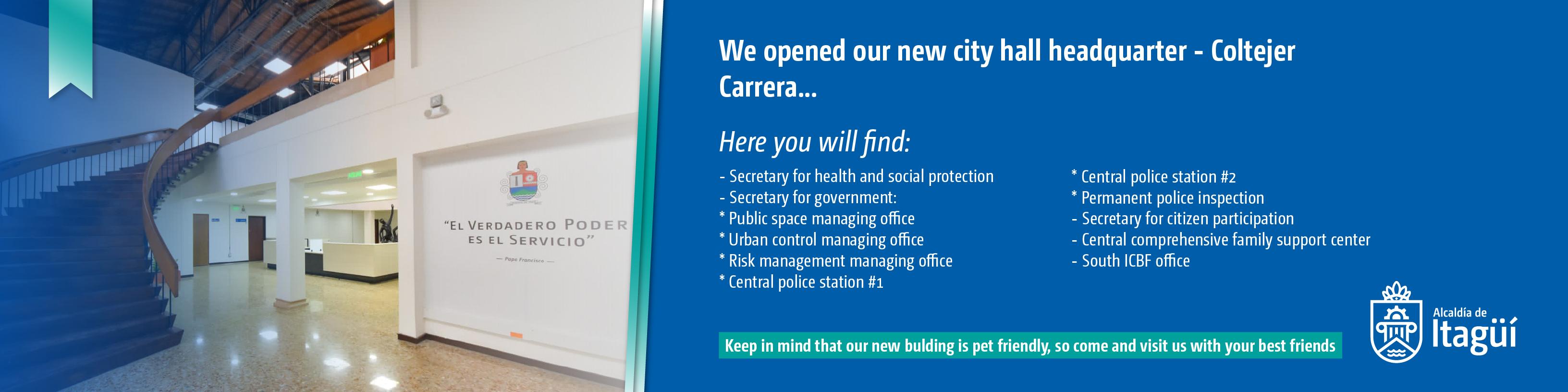 We are happy, we are opening a new headquarters!

These are the offices that are moving to the Coltejer administrative headquarters, located on Carrera 50 #55-192:

❇️Participation Secretariat
❇️ Ministry of Health
❇️ Government Secretariat: Directorate of Public Space / Directorate of Urban Control / Directorate of Risk Management
❇️Comprehensive Family Care Center (Ciaf) central area
❇️Southern zone of the ICBF

We are waiting for you to access all the institutional offer of these secretariats, in addition, you can visit the facilities with your pet.